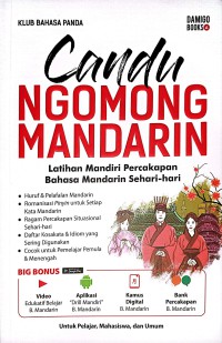 Candu Ngomong Mandarin : Latihan Mandiri Percakapan Bahasa Mandarin Sehari - Hari