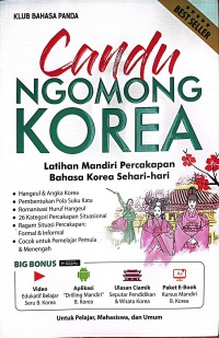 Candu Ngomong Korea : Latihan Mandiri Percakapan Bahasa Korea Sehari - Hari