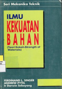 Ilmu Kekuatan Bahan : Teori Kokoh Strength of Materials