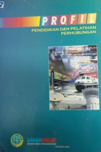 Profil Pendidikan Dan Pelatihan Perhubungan