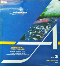 Admiralty Tide Tables : Indian Ocean And South China Sea : Volume 3 NP203-04 2004