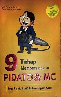 9 Tahap Mempersiapkan Pidato & MC : Jago Pidato & MC Dalam Segala Acara