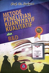 Metode Penelitian Kuantitatif, Kualitatif, Dan R&D