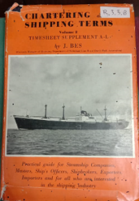 Chartering and Shipping Terms Volume 2