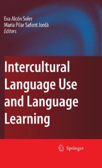 Intercultural Language Use and Language Learning