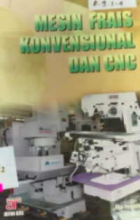 Mesin Frais Konvensional dan CNC