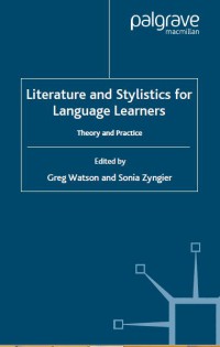 Literature and Stylistics for Language Learners : Theory and Practice