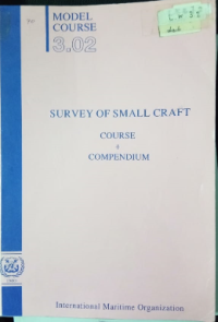 Model Course 3.02 : Survey of Small Craft  Course + Compendium