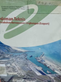 Pedoman Teknis : Pelabuhan Berwawasan Lingkungan (Ecoport)