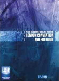 Waste Assessment Guidelines Under The London Convention And Protocol 2014 Edition