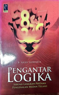 Pengantar Logika : Sebuah Langkah Pertama Pengenalan Medan Telaah