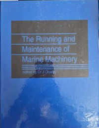 The Running and Maintenance of Marine Machinery