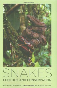 Snakes : Ecology and Conservation