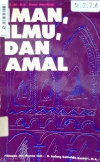 Iman, Ilmu dan Amal