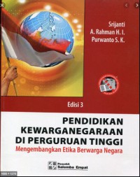 Pendidikan Kewarganegaraan Di Perguruan Tinggi : Mengembangkan Etika Berwarga Negara Edisi 3