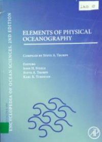 A Derivative of : Encyclopedia of OCEAN SCIENCE 2nd Ed : ELEMENTS OF PHYSICAL OCEANOGRAPHY