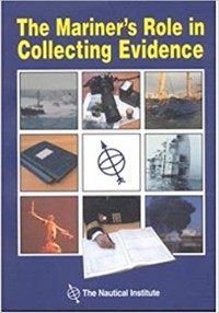 The Mariner's Role in Collecting Evidence Ed.2