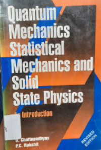 Quantum Mechanics Statistical Mechanics and Solid State Physics