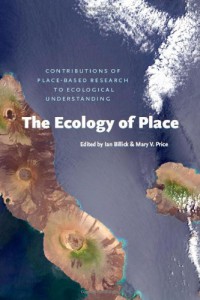 The Ecology Of Place : Contributions Of Place Based Research To Ecological Understanding