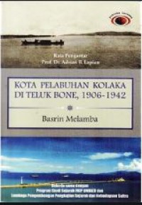 Kota Pelabuhan kolaka Di Tekuk Bone, 1906-1042