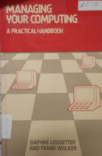 Managing Your Computer A Practical Handbook