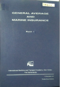 General Average and Marine Insurance Book I