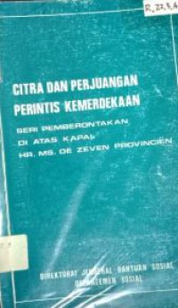 Citra dan Perjuangan Perintis Kemerdekaan Seri Pemberontakan Di Atas Kapal