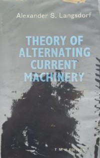 Theory of Alternating Current Machinery