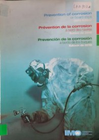 Prevention of Corrosion on Board Ships 2010 Edition