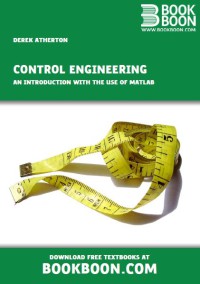 Control Engineering : An Introduction With The Use Of MATLAB