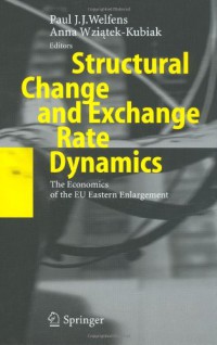 Structural Change and Exchange Rate Dynamics : The Economics of EU Eastern Enlargement