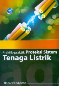 Praktik-praktik Proteksi Sistem Tenaga Listrik