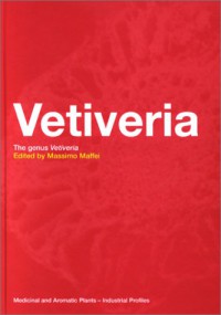 Vetiveria : The Genus Vetiveria (Medicinal and Aromatic Plants - Industrial Profiles)