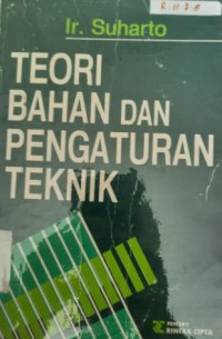 Teori Bahan dan Pengaturan Teknik