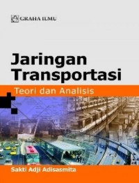 Jaringan Transportasi : Teori dan Analisis