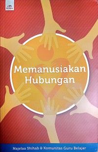 Memanusiakan Hubungan