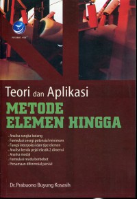 Teori dan Aplikasi Metode Elemen Hingga