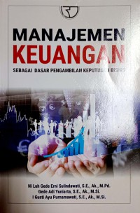 Manajemen Keuangan : Sebagai Dasar Pengambilan Keputusan Bisnis