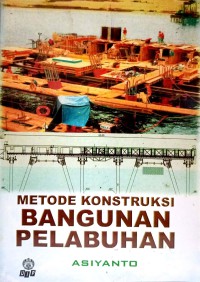 Metode Konstruksi Bangunan Pelabuhan