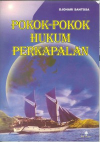 Pokok-Pokok Hukum Perkapalan