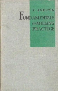 Fundamentals of Milling Practice