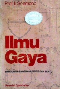 Ilmu Gaya : Bangunan-Bangunan Statis Tak Tertentu