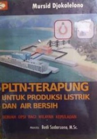 PLTN-Terapung untuk Produksi Listrik Dan Air Bersih