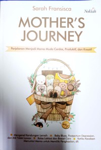 Mother's Journey : Perjalanan Menjadi Mama Muda Yang Cerdas, Produktif, Dan Kreatif