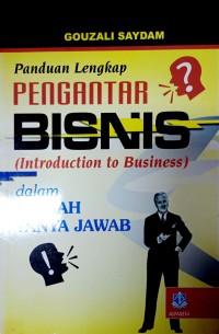 Panduan Lengkap Pengantar Bisnis (Introduction To Business)