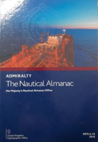 Admiralty : The Nautical Almanac for The Year 2016 NP314-16