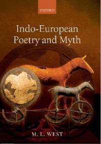 Indo-European Poetry and Myth