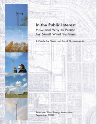 In the Public Interest How and Why to Permit for Small Wind Systems