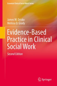 Evidence Based Practice in Clinical Social Work