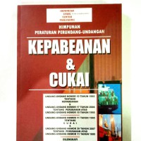 Himpunan Peraturan Perundang-Undangan Kepabeanan & Cukai